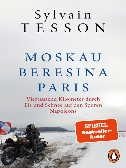 Title details for Moskau – Beresina – Paris by Sylvain Tesson - Wait list